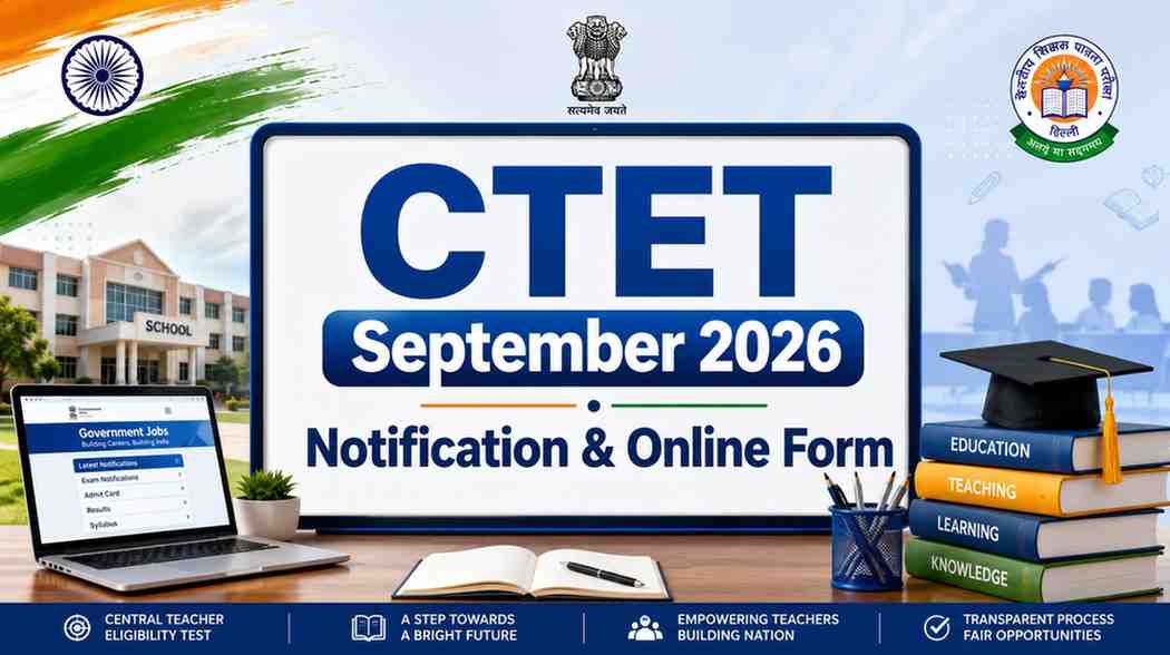 CTET September 2026 Notification and Online Form