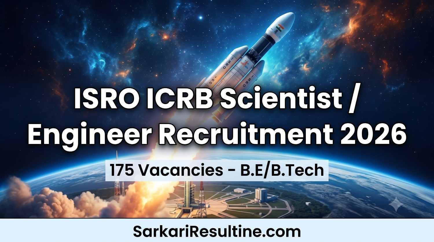ISRO ICRB Scientist / Engineer Recruitment 2026